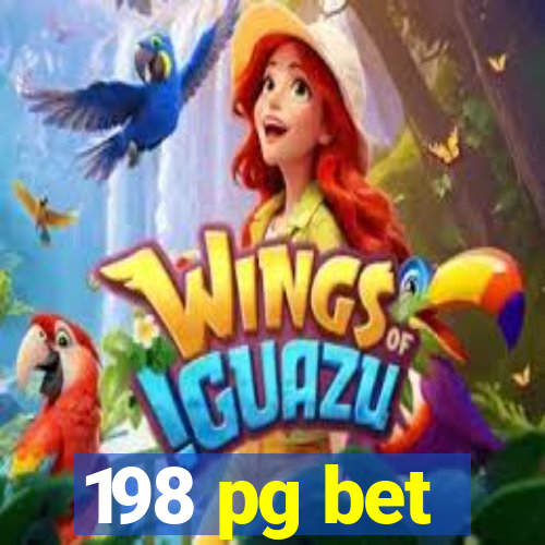 198 pg bet
